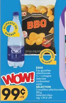 Brunet ESKA Eau gazéifiée sélectionnée, SELECTION Croustilles sélectionnées offer
