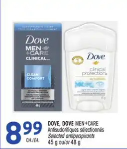 Uniprix DOVE, DOVE MEN+CARE Antisudorifiques sélectionnés/Selected antiperspirants offer