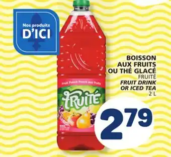 Marché Bonichoix FRUITÉ FRUIT DRINK OR ICED TEA offer