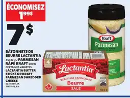Provigo BÂTONNETS DE BEURRE LACTANTIA 454 G OU PARMESAN RÂPÉ KRAFT 200 G offer