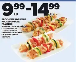 Provigo BROCHETTES DE BŒUF, POULET OU PORC FRAÎCHES NATURE OU MARINÉES, 22,02/KG-30,84/KG offer