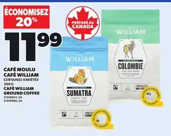 Provigo CAFÉ MOULU CAFÉ WILLIAM 300 G offer
