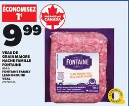 Provigo VEAU DE GRAIN MAIGRE HACHÉ FAMILLE FONTAINE, 454G offer