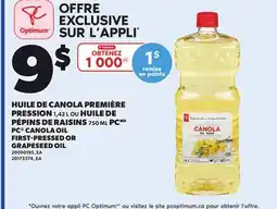 Provigo HUILE DE CANOLA PREMIÈRE PRESSION 1,42 L OU HUILE DE PÉPINS DE RAISINS 750 ML PC offer
