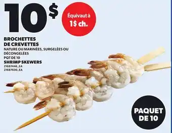 Provigo BROCHETTES DE CREVETTES PQT DE 10 offer