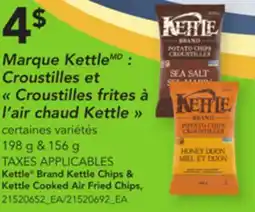 Provigo MARQUE KETTLE CROUSTILLES ET CROUSTILLES FRITES A L'AIR CHAUD KETTLE 198 g & 156 g offer