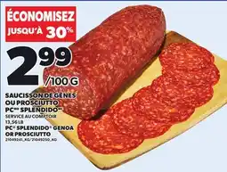 Provigo SAUCISSON DE GÊNES OU PROSCIUTTO PC SPLENDIDO offer