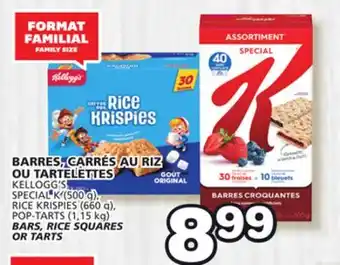 Marches Tradition KELLOGG'S SPECIAL K (500 g), RICE KRISPIES (660 g), POP-TARTS (1,15 kg) BARS, RICE SQUARES OR TARTS offer