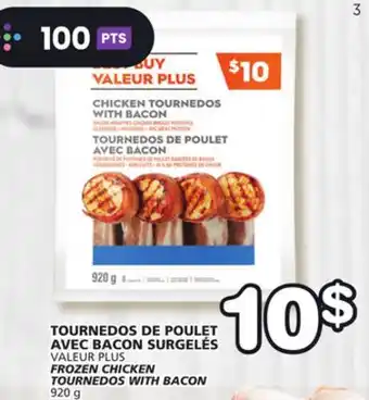 Marches Tradition VALEUR PLUS FROZEN CHICKEN TOURNEDOS WITH BACON offer