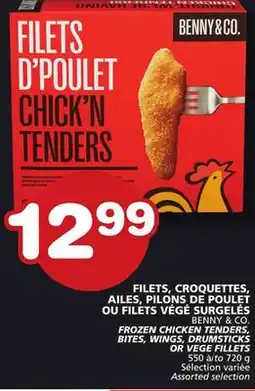 Marches Tradition BENNY & CO. FROZEN CHICKEN TENDERS BITES, WINGS, DRUMSTICKS OR VEGE FILLETS offer