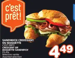 Marches Tradition C'EST PRÊT! CRESCENT OR BAGUETTE SANDWICH offer