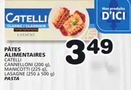 Marches Tradition CATELLI CANNELLONI (200 g), MANICOTTI (225 g), LASAGNE (250 à 500 g) PASTA offer