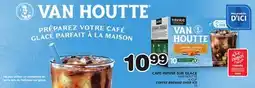 Marches Tradition VAN HOUTTE K-CUP COFFEE BREWED OVER ICE offer