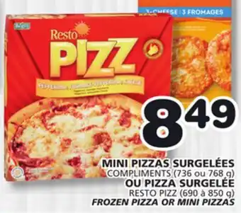 Marches Tradition COMPLIMENTS (736 or 768 g) OR RESTO PIZZ (690 to 850 g) FROZEN PIZZA OR MINI PIZZAS offer