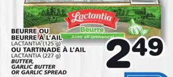 Marches Tradition LACTANTIA BUTTER GARLIC SPREAD (125 g) OR GARLIC SPREAD (227 g) offer