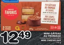 Marches Tradition CHOCOLATS FAVORIS MINI CHEESECAKE offer