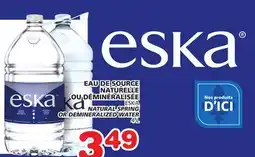 Marches Tradition EAU DE SOURCE NATURELLE OU DÉMINÉRALISÉE ESKA offer
