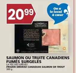 Rachelle-Bery Grocery LA FÉE DES GRÈVES FROZEN SMOKED CANADIAN SALMON OR TROUT offer