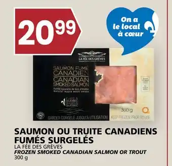 Rachelle-Bery Grocery LA FÉE DES GRÈVES FROZEN SMOKED CANADIAN SALMON OR TROUT offer