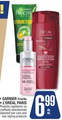 Jean Coutu GARNIER Fructis, L'ORÉAL PARIS Selected hair care and hair styling products offer