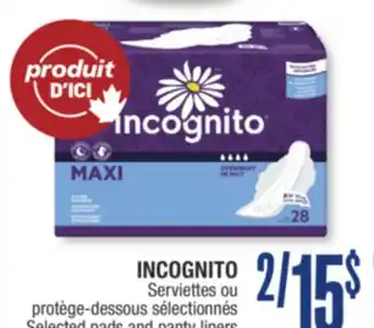 Jean Coutu INCOGNITO Selected pads and panty liners offer