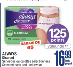Jean Coutu ALWAYS Discreet Selected pads and panty liners offer
