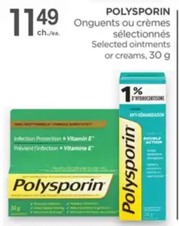 Proxim POLYSPORIN Selected ointments or creams offer