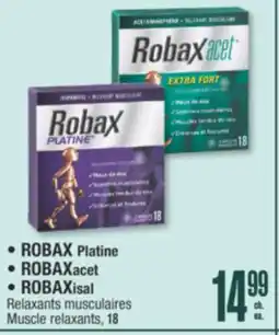Jean Coutu ROBAX Platine,ROBAXacet,ROBAXisal Muscle relaxants offer