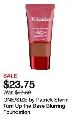 Sephora ONE/SIZE by Patrick Starrr Turn Up the Base Blurring Foundation offer