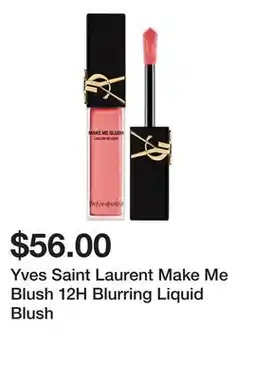 Sephora Yves Saint Laurent Make Me Blush 12H Blurring Liquid Blush offer