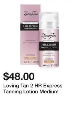 Sephora Loving Tan 2 HR Express Tanning Lotion Medium offer