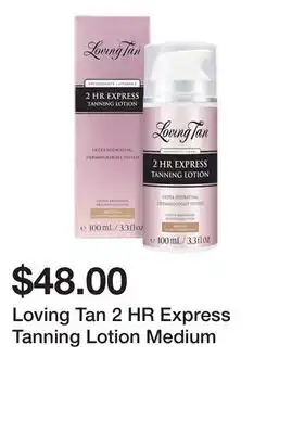 Sephora Loving Tan 2 HR Express Tanning Lotion Medium offer