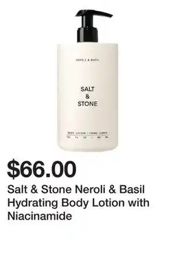 Sephora Salt & Stone Neroli & Basil Hydrating Body Lotion with Niacinamide offer