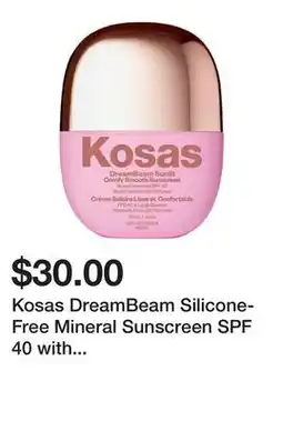 Sephora Kosas DreamBeam Silicone-Free Mineral Sunscreen SPF 40 with Ceramides and Peptides offer
