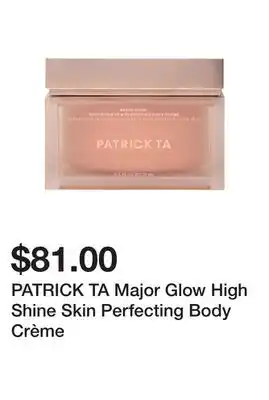 Sephora PATRICK TA Major Glow High Shine Skin Perfecting Body Crème offer
