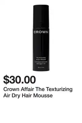 Sephora Crown Affair The Texturizing Air Dry Hair Mousse offer
