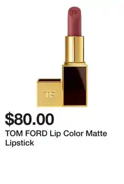 Sephora TOM FORD Lip Color Matte Lipstick offer