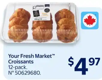 Walmart Your Fresh Market Croissants offer