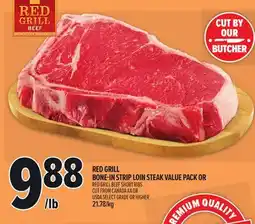 Metro RED GRILL BONE-IN STRIP LOIN STEAK VALUE PACK OR offer
