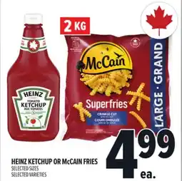 Metro HEINZ KETCHUP OR MCCAIN FRIES offer