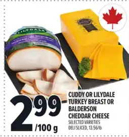 Metro CUDDY OR LILYDALE TURKEY BREAST OR BALDERSON CHEDDAR CHEESE offer