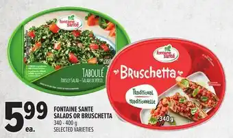 Metro FONTAINE SANTE SALADS OR BRUSCHETTA offer