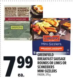 Metro GREENFIELD BREAKFAST SAUSAGE ROUNDS OR LINKS OR SCHNEIDERS MINI-SIZZLERS offer