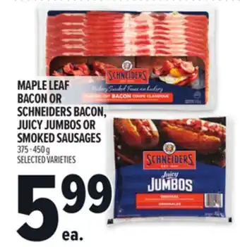 Metro MAPLE LEAF BACON OR SCHNEIDERS BACON, JUICY JUMBOS OR SMOKED SAUSAGES offer