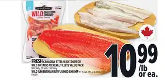 Metro FRESH CANADIAN STEELHEAD TROUT OR WILD ONTARIO PICKEREL FILLETS VALUE PACK offer