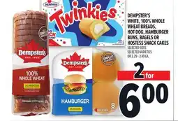 Metro DEMPSTER'S WHITE, 100% WHOLE WHEAT BREADS, HOT DOG, HAMBURGER BUNS, BAGELS OR HOSTESS SNACK CAKES offer