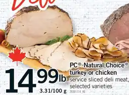 Fortinos PC NATURAL CHOICE TURKEY OR CHICKEN, 3.31/100 G offer