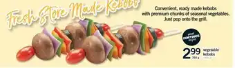 Fortinos VEGETABLE KEBOBS, 350 G offer