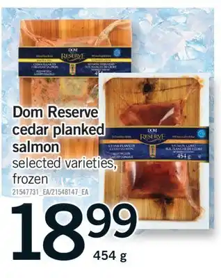 Fortinos DOM RESERVE CEDAR PLANKED SALMON, 454 G offer