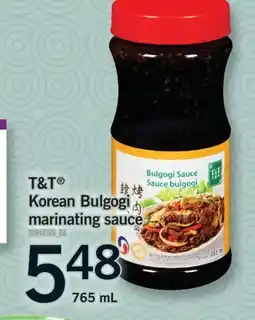 Fortinos T & T KOREAN BULGOGI MARINATING SAUCE, 765 ML offer